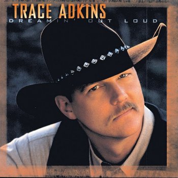 Trace Adkins I Can Only Love You Like a Man