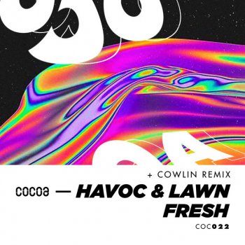 Havoc & Lawn feat. Cowlin Fresh - Cowlin Remix