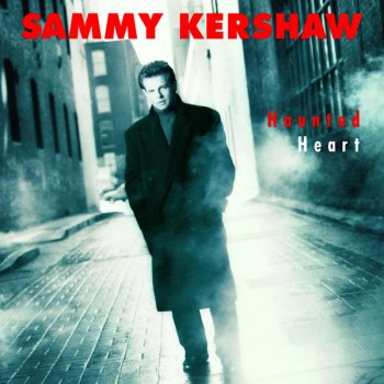 Sammy Kershaw You've Got A Lock On My Love