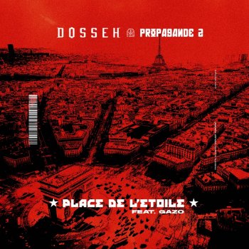 Dosseh feat. Gazo Place de l'Etoile