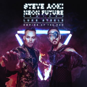 Steve Aoki feat. Luke Steele Neon Future (feat. Luke Steele of Empire Of The Sun) - Steve Aoki 2045 Instrumental Remix