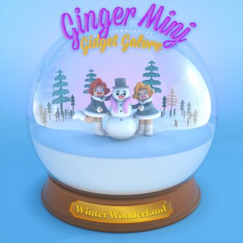 Ginger Minj feat. Gidget Galore Winter Wonderland (feat. Gidget Galore)