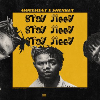 Movement Stay Jiggy (feat. SHENKEX)