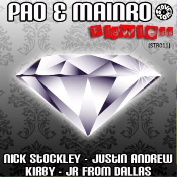 Pao & mainRo Flawless (Nick Stockley Mix)