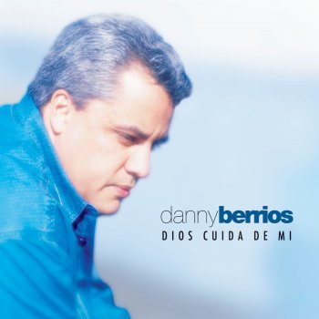 Danny Berrios Alaba a Dios