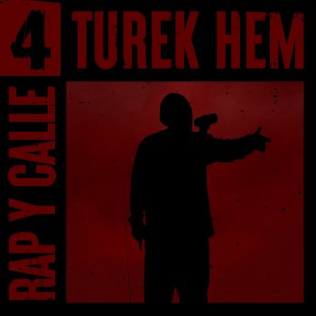 Turek Hem Rap y Calle No. 4
