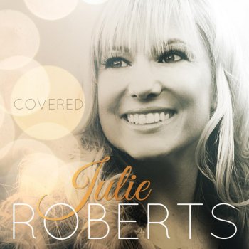 Julie Roberts (Sittin' On) The Dock of the Bay