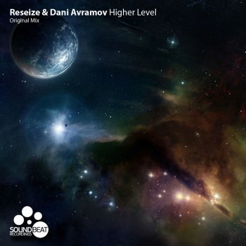 ReSeize feat. Dani Avramov Higher Level - Original Mix