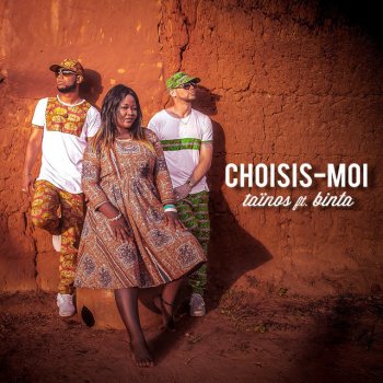 Taïnos Choisis-moi (feat. Binta Torodo) [Radio Edit]