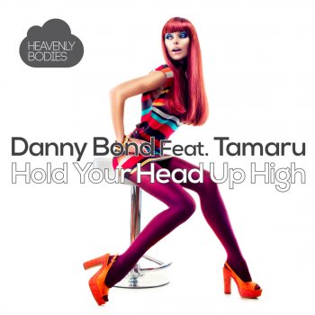 Danny Bond feat. Tamaru Hold Your Head Up High (Marcelo Vak Remix)