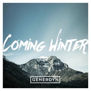 Generdyn Coming Winter (Alternative Version)