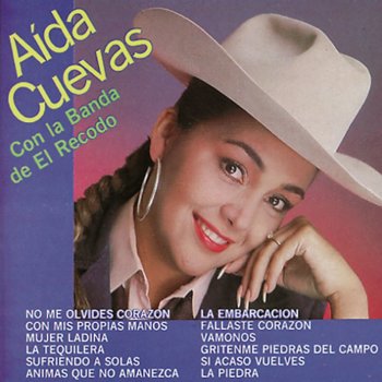 Aida Cuevas No Me Olvides Corazón