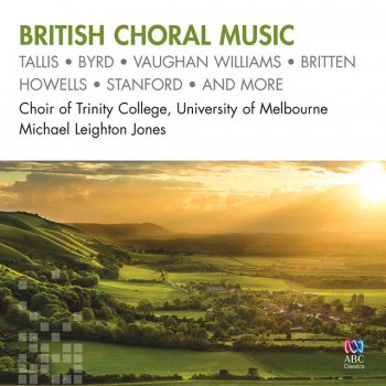 Kenneth Leighton feat. Michael Leighton Jones & Choir of Trinity College, University of Melbourne A Hymn To The Trinity