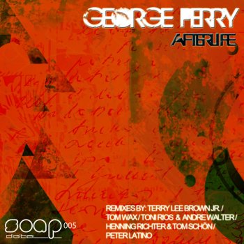 George Perry Afterlife (Toni Rios & Andre Walter Remix)