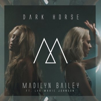 Madilyn Bailey feat. Lia Marie Johnson Dark Horse