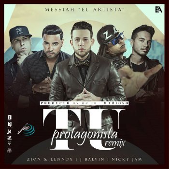 Messiah, Zion & Lennox, J Balvin & Nicky Jam Tu Protagonista Remix