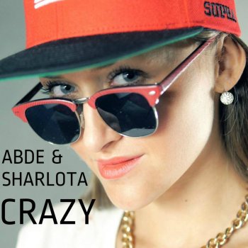Abde feat. Sharlota Crazy