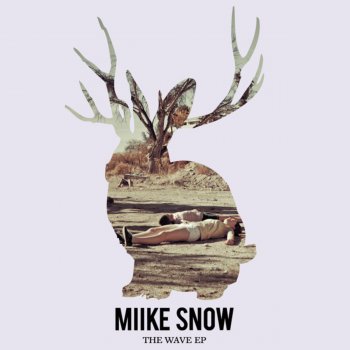 Miike Snow The Wave - Thomas Gold Remix