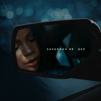 Savannah Ré DVP