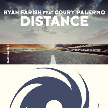 Ryan Farish feat. Coury Palermo Distance (Radio Edit)