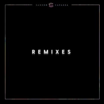 Sandro Cavazza What It Feels Like - KANT Remix