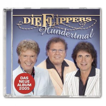 Die Flippers Mit dir beginnt ein neues Leben