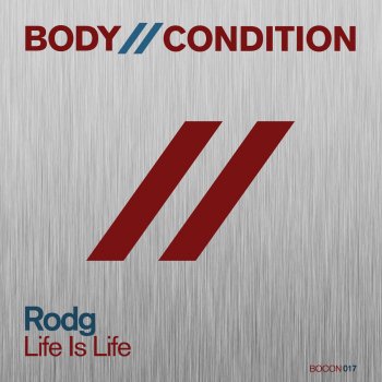 Rodg Life Is Life - Original Mix