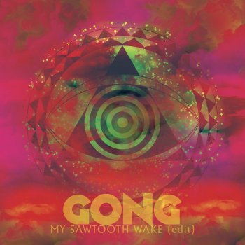 Gong My Sawtooth Wake (Radio Edit)
