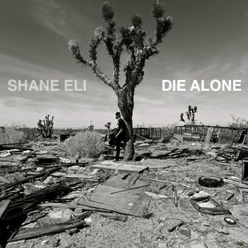 Shane Eli Die Alone (feat. Jason Caesar)