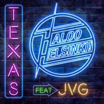 Haloo Helsinki! feat. JVG TEXAS