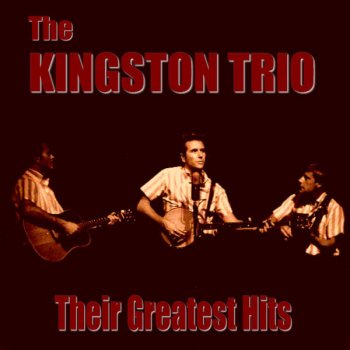 The Kingston Trio Shady Groove & Lonesome Traveler