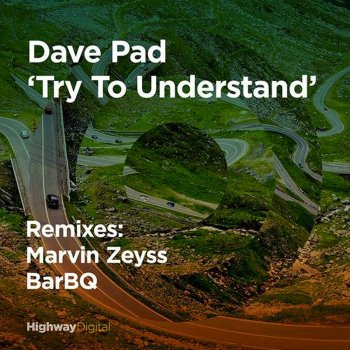Dave Pad Try To Understand
