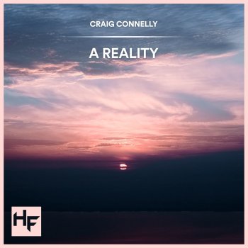 Craig Connelly A Reality - Extended Mix