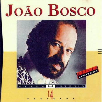 João Bosco Pot-Pourri: Genesis/O Ronco Da Cuica/Tiro De Misericordia/Escadas Da Penha