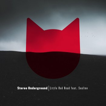 Stereo Underground feat. Sealine Little Red Head - Dub mix