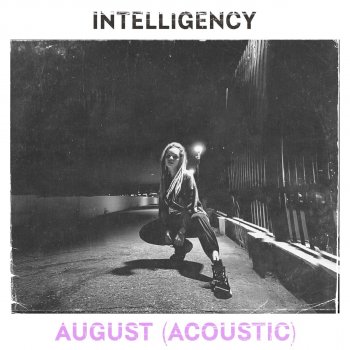 Intelligency August (Acoustic)