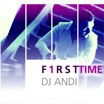 DJ Andi feat. Aida 4 The 1st Time (Activ RMX)