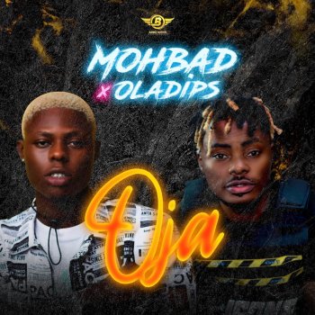 Mohbad feat. Oladips Oja
