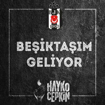 Hayko Cepkin Beşiktaşım Geliyor