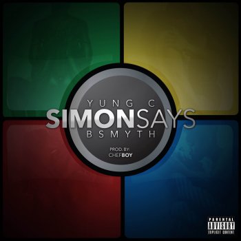 Yung C feat. B Smyth Simon Says