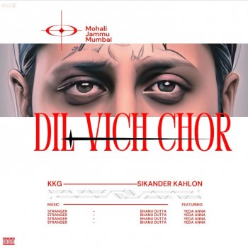 Sikander Kahlon feat. Bhanu Dutta & Yeda Anna Dil vich chor (feat. Bhanu Dutta & YEDA ANNA)