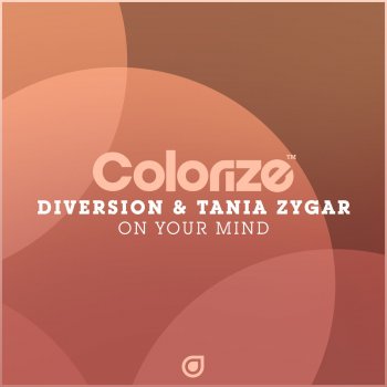 Diversion feat. Tania Zygar On Your Mind (Radio Edit)