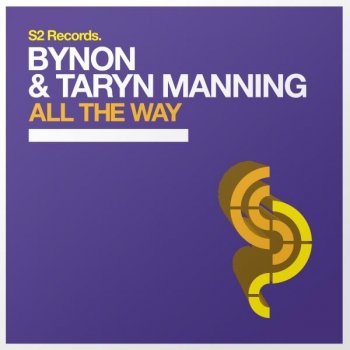 BYNON feat. Taryn Manning All the Way - Original Mix