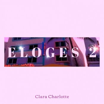 Clara Charlotte Eloges 2