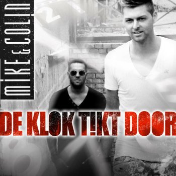 Mike & Colin De Klok Tikt Door