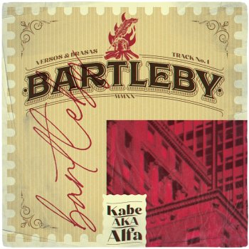 Kabe aka Alfa Bartleby - Versos & Brasas
