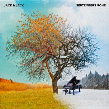 Jack & Jack September's Gone