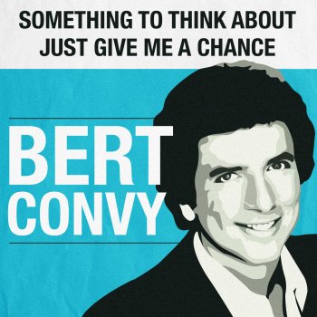 Bert Convy Just Give Me a Chance