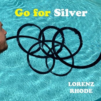 Lorenz Rhode Go for Silver - Instrumental Mix