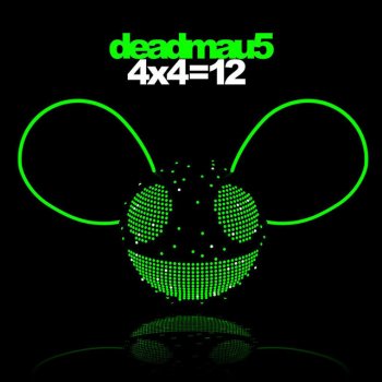 deadmau5 Right This Second